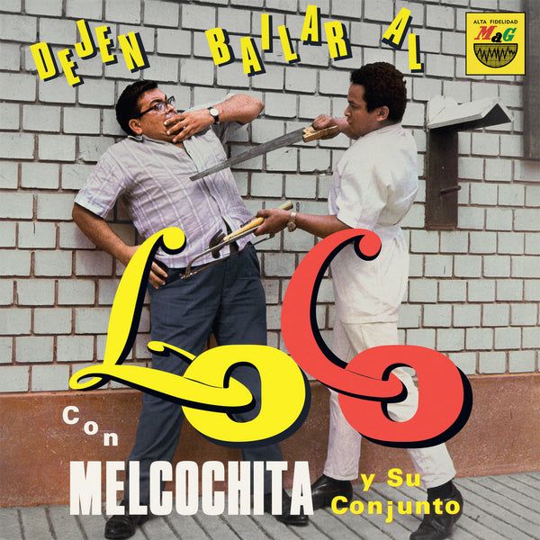 Melochita Y Su Conjunto - Dejen Bailar Al Loco (New Vinyl)