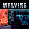 Melvins - Colossus Of Destiny (New Vinyl)