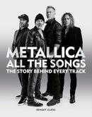 Metallica All the Songs: The Story Behind Every Track (New Book)