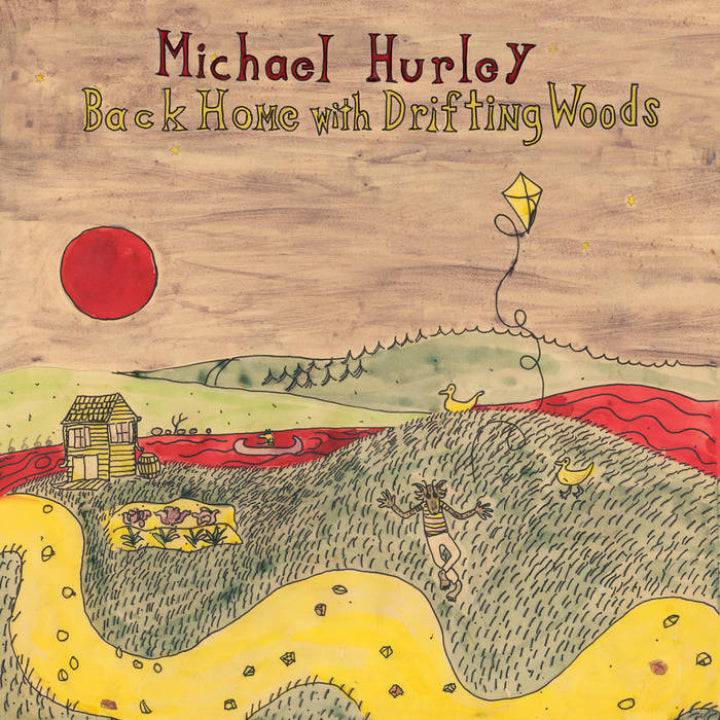 Michael Hurley - Back Home With Drifting Woods (New Vinyl)
