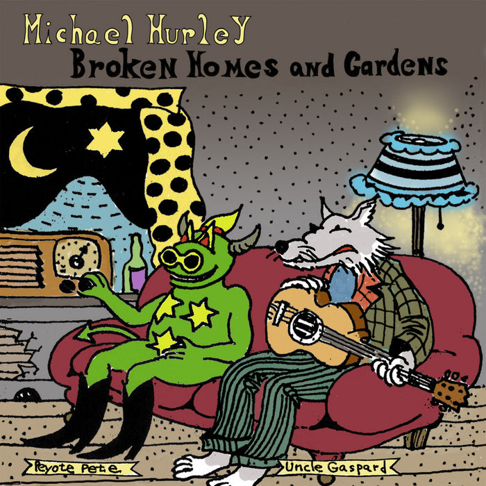 Michael Hurley - Broken Homes And Gardens (New CD)