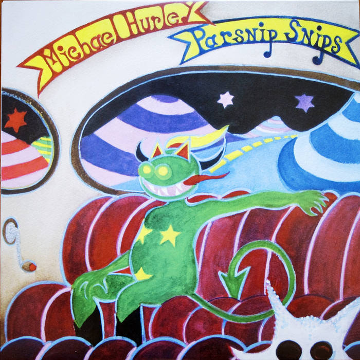 Michael Hurley - Parsnip Snips (New Vinyl)