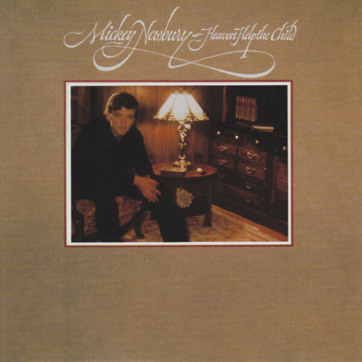Mickey Newbury - Heaven Help The Child (New Vinyl)