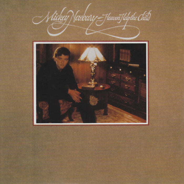 Mickey Newbury - Heaven Help The Child (New Vinyl)