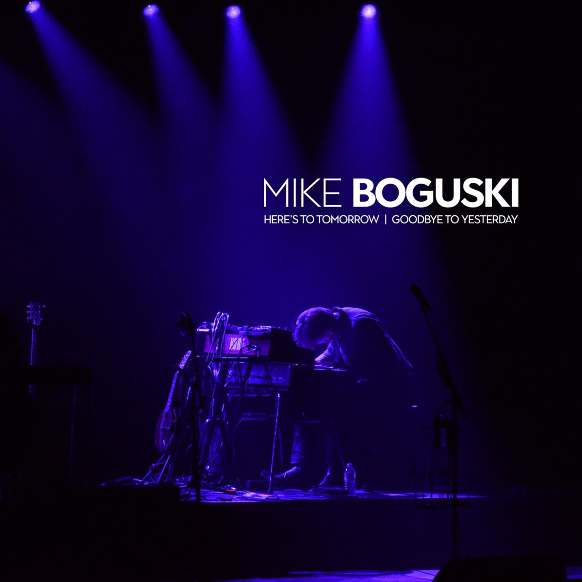 Mike Boguski - Here's To Tomorrow | Goodbye To Yesterday (New CD)