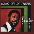 Mike James Kirkland - Hang On In There (RSD Black Friday 2023) (New Vinyl)