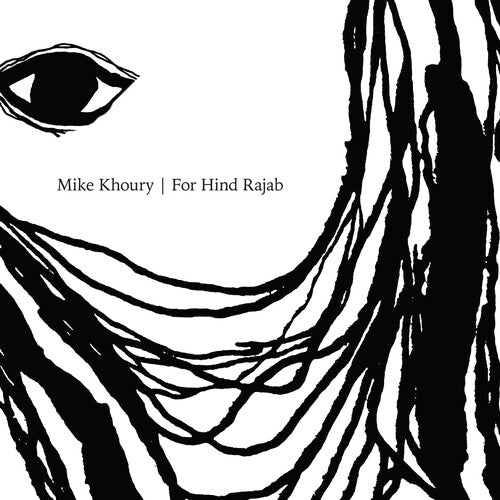 Mike Khoury - For Hind Rajab (New CD)