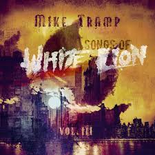 Mike Tramp - Songs Of White Lion Vol. III (New CD)