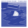 Mild High Club - Timeline (New Vinyl)