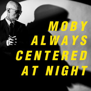 Moby - Always Centered At Night (New Vinyl)