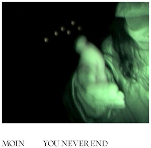 Moin - You Never End (New Vinyl)
