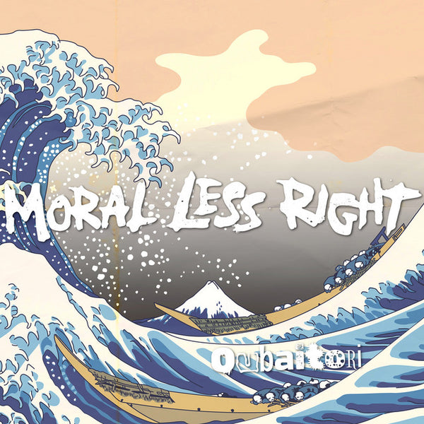 Moral Less Right - Oubaitori 7" (New Vinyl)