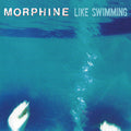Morphine - Like Swimming (Opaque Blue Vinyl) (New Vinyl)