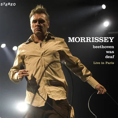 Morrissey - Beethoven Was Deaf: Live in Paris (New CD)