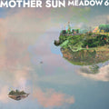 Mother Sun - Meadow 6 (New Vinyl)