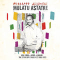 Mulatu Astatke - New York - Addis - London The Story of Ethio Jazz 1965-1975 (New Vinyl)