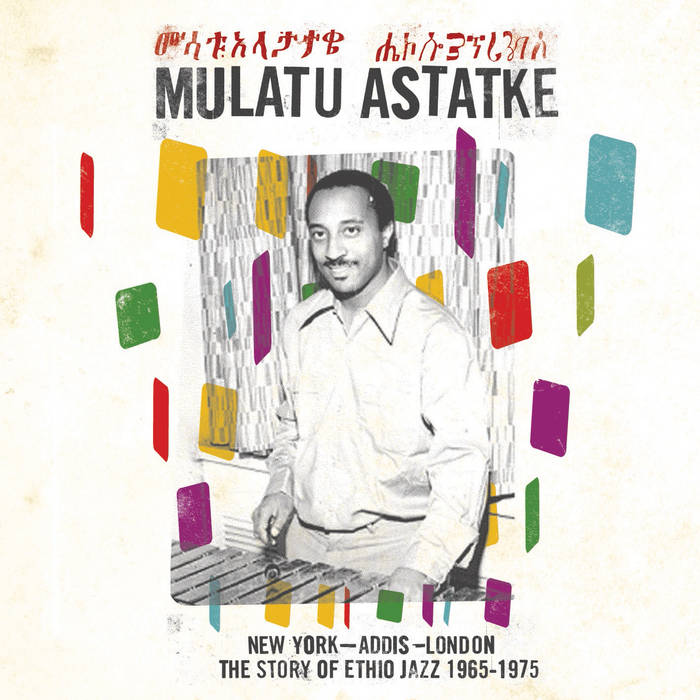Mulatu Astatke - New York - Addis - London The Story of Ethio Jazz 1965-1975 (New Vinyl)