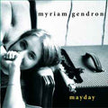 Myriam Gendron - Mayday (New CD)