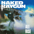 Naked Raygun - All Rise (Coloured Vinyl) (Remastered) (New Vinyl)