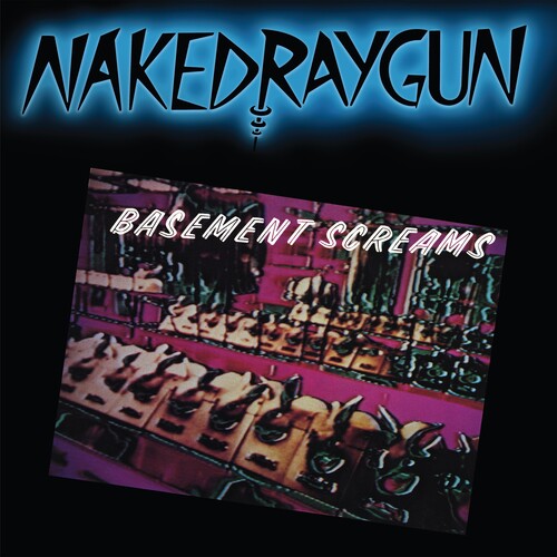 Naked Raygun - Basement Screams (Dark Teal Vinyl) (Remastered) (New Vinyl)