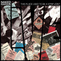 Naked Raygun - This Place Used To Be A Strip Joint (New Vinyl)