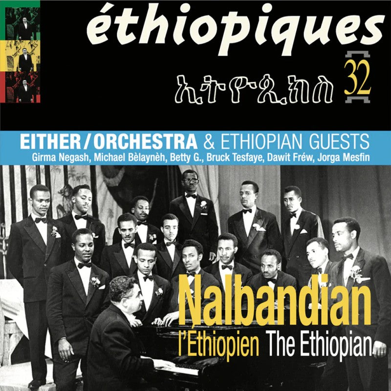 Nalbandian The Ethiopian & Either/Orchestra - Ethiopiques 32: Nalbandian The Ethiopian & Either (New Vinyl)