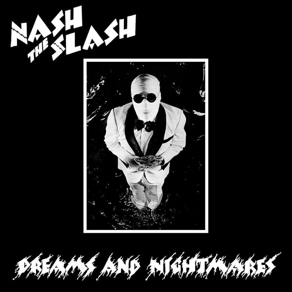 Nash the Slash - Dreams And Nightmares/Bedside Companion (New CD)