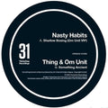 Nasty Habits - Shadow Boxing (Om Unit VIP) (12")