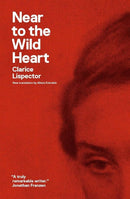 Near to the Wild Heart (New Book)