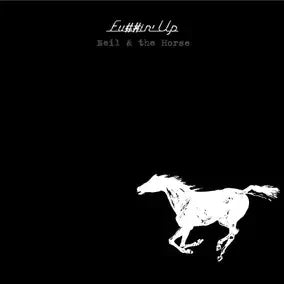 Neil Young & Crazy Horse - Fuckin' Up (New CD)