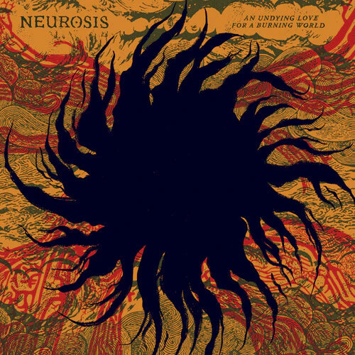 Neurosis - An Undying Love For A Burning World (New CD)