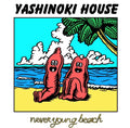 Never Young Beach - Yashinoki House (10th Anniversary) (New Vinyl)