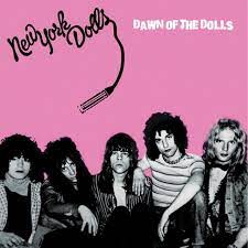 New York Dolls - Dawn Of The Dolls (Ltd Splatter) (New Vinyl)
