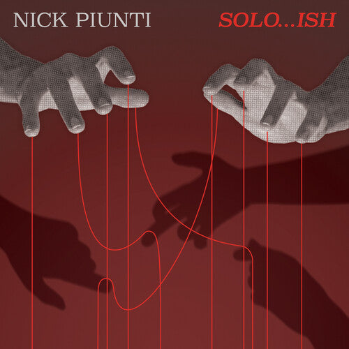 Nick Piunti - Solo...Ish (New CD)