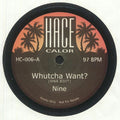 Nine / Domino - Whutcha Want? / Getto Jam (7") (New Vinyl)