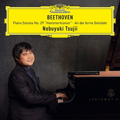 Nobuyuki Tsujii (Nobu) - Beethoven: Piano Sonata No. 29 "Hammerklavier"; An Die Ferne Geliebte (New CD)