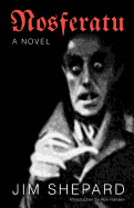 Nosferatu: A Novel (New Book)