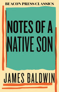 Notes of a Native Son (Beacon Classics) (New Book)