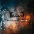 Oddland - Unilluminate To Illuminate (New CD)