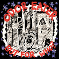Odor Eater - But For Who? (New Vinyl)