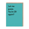 Ohh Deer Cards - 29 Again?