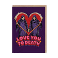 Ohh Deer Cards - Love You To Death
