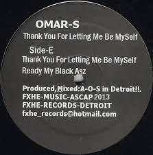 Omar S - Thank You For Letting Me Be Myself Part 2 (New vinyl)