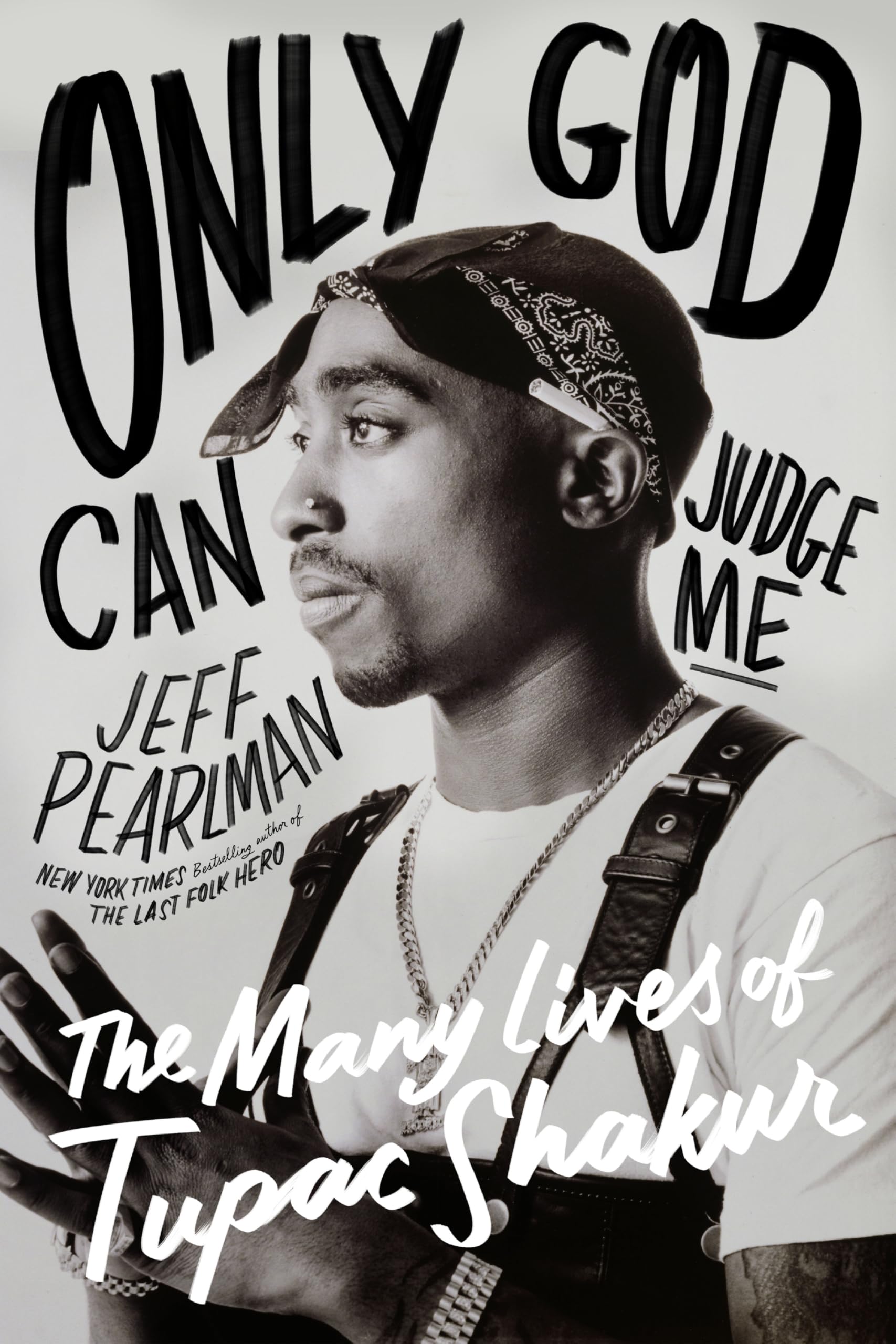 Only God Can Judge Me (New Book)