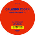 Orlando Voorn - No Cellphones EP (New Vinyl)