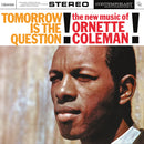 Ornette Coleman - Tomorrow Is The Question! (Contemporary Records Acoustic Sounds Series) (New Vinyl)