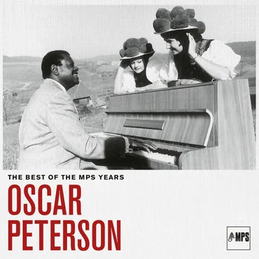 Oscar Peterson - The Best Of The MPS Years (New Vinyl)