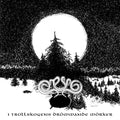 Otyg - I Trollskogens Drommande Morker (New CD)