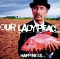 Our Lady Peace - Happiness...Is Not a Fish That You Can Catch (Green Vinyl) (New Vinyl)