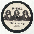 P-Sol - This Way/Breathe & Stop (7") (New Vinyl)